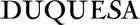 Duquesa – Início